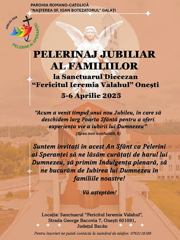 afișul Pelerinajului Jubiliar al Familiilor (Onești, 5-6 aprilie 2025)